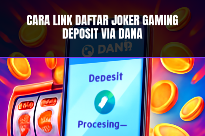 link daftar joker gaming deposit via dana