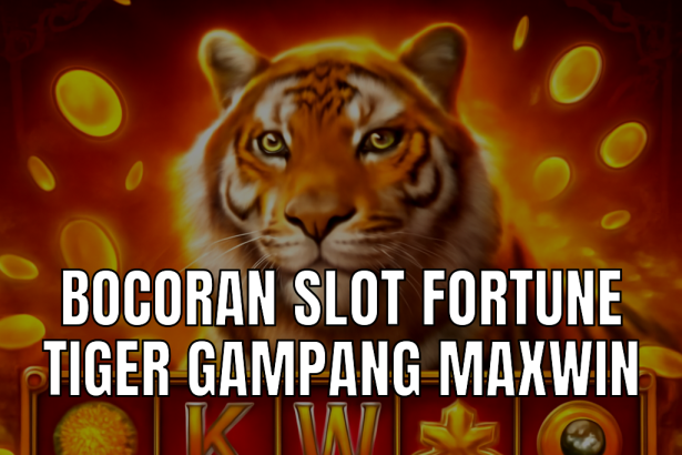 Bocoran slot Fortune Tiger