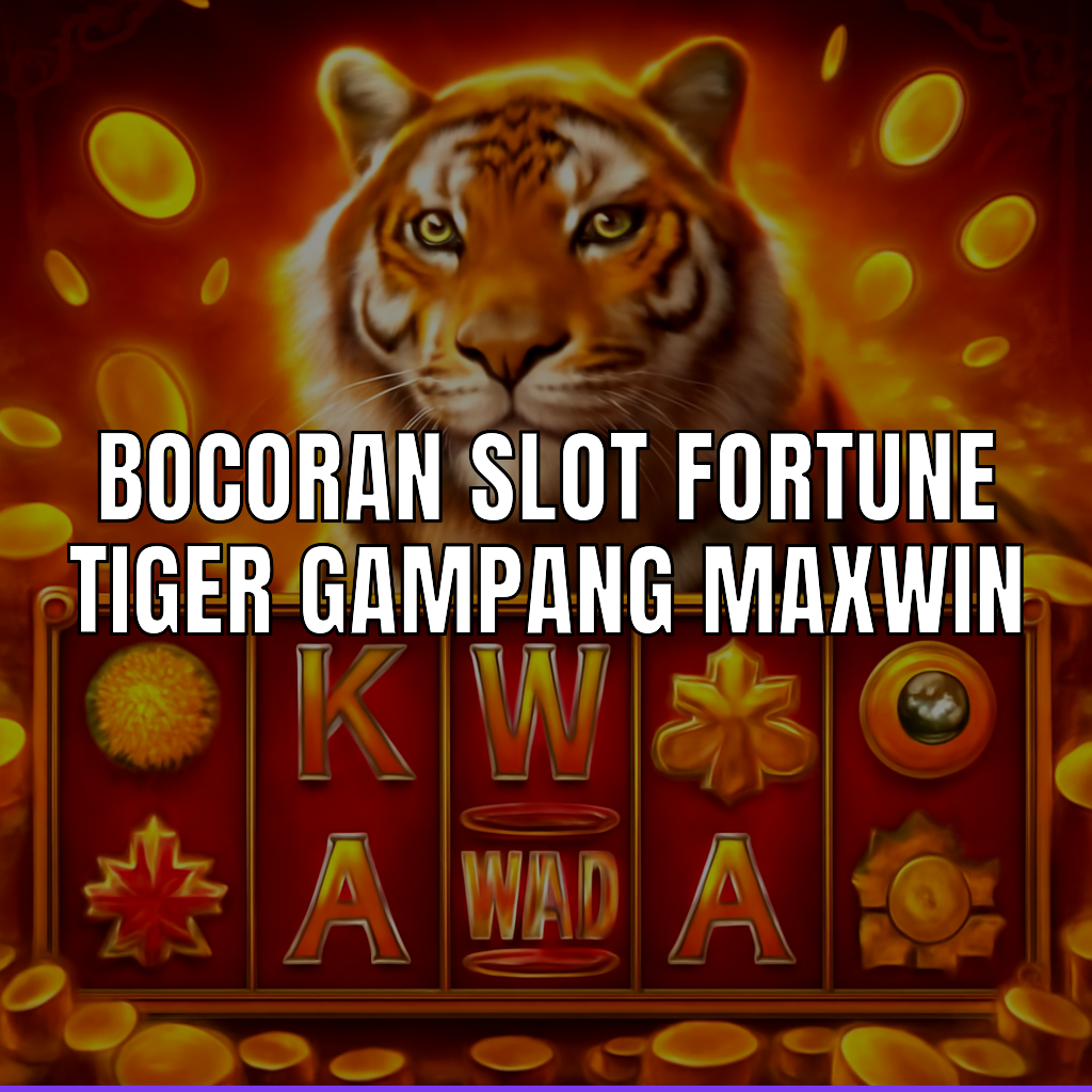 Bocoran slot Fortune Tiger