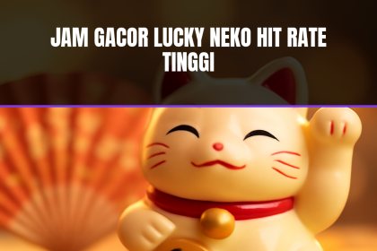 jam gacor lucky neko hit rate tinggi