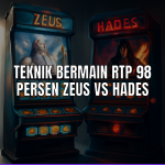 Teknik bermain RTP 98 persen pada slot Zeus dan Hades
